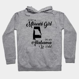 Just A Missouri Girl In A Alabama World Mom Hoodie